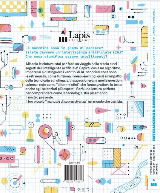 Intelligenza artificiale. Guida illustrata per umani curiosi. Ediz. a colori - L. G. Álvarez Fernández,Pablo Garaizar Sagarminaga - 4