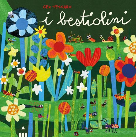 I bestiolini. Ediz. a colori - Gek Tessaro - copertina