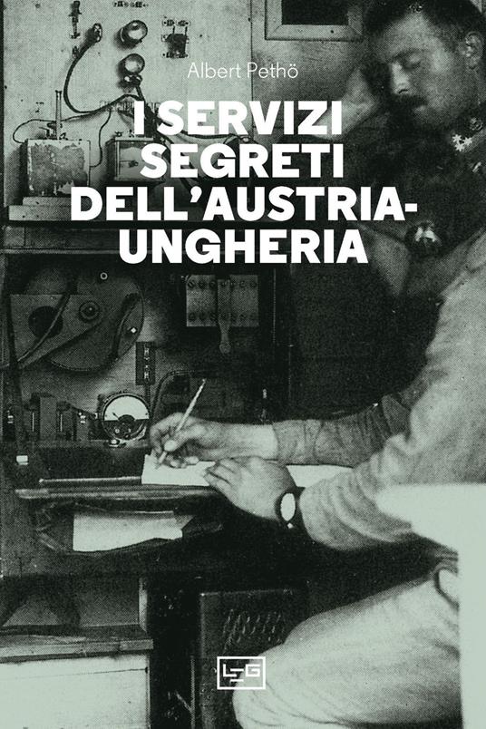 I servizi segreti dell'Austria-Ungheria - Albert Petho - copertina