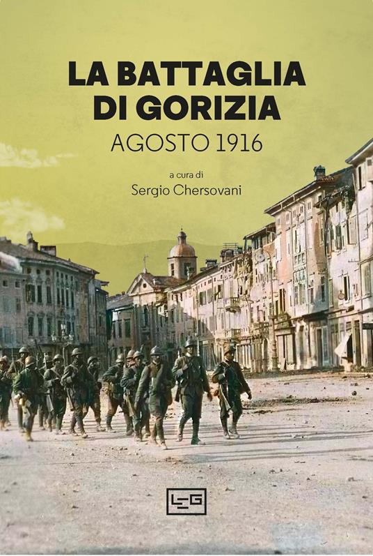La battaglia di Gorizia. Agosto 1916 - copertina