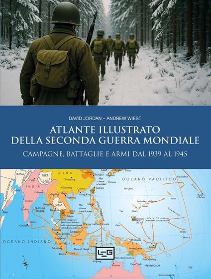 Atlante illustrato della Seconda guerra mondiale - David Jordan,Andrew Wiles - copertina