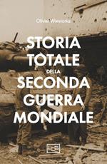 Storia totale della seconda guerra mondiale