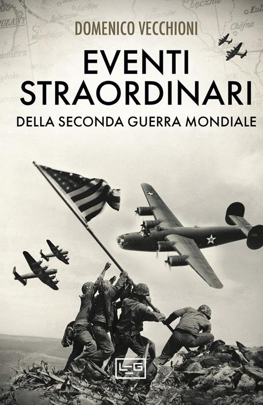 Eventi straordinari della seconda guerra mondiale - Domenico Vecchioni - copertina