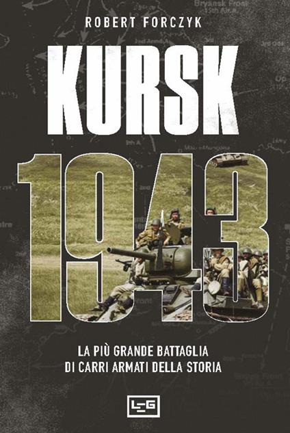 Kursk 1943 - Robert Forczyk - copertina