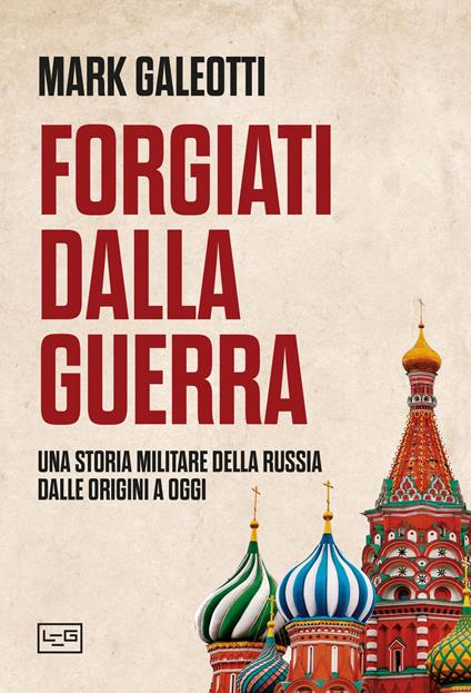 Forgiati dalla guerra - Mark Galeotti - ebook