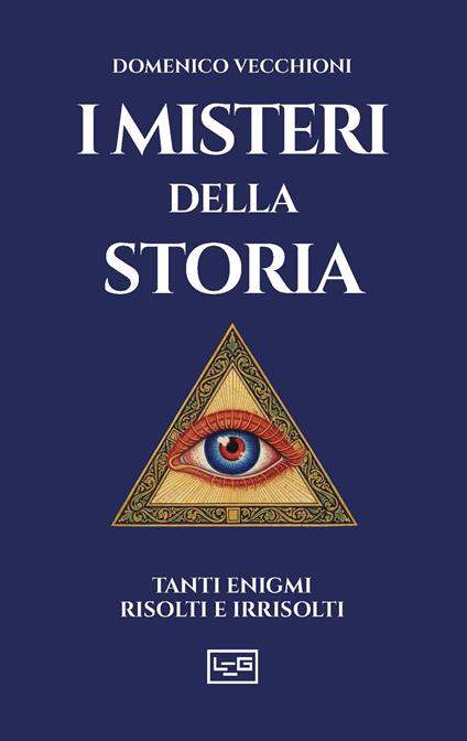 I misteri della storia - Domenico Vecchioni - copertina