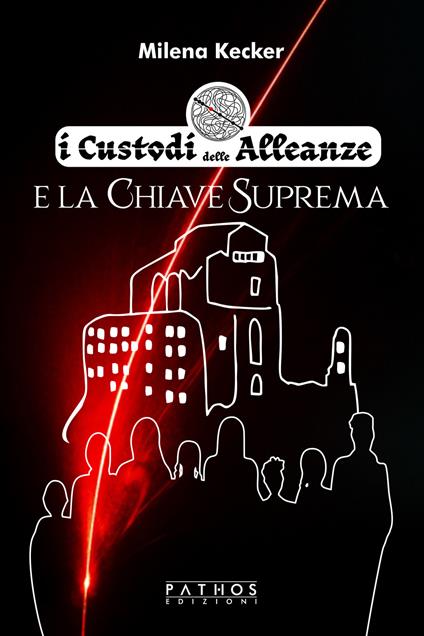 I custodi delle alleanze e la chiave suprema - Milena Kecker - copertina