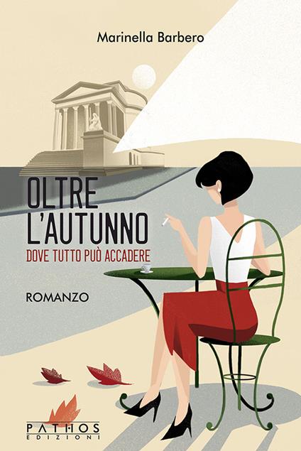 Oltre l'autunno. Dove tutto può accadere - Marinella Barbero - copertina