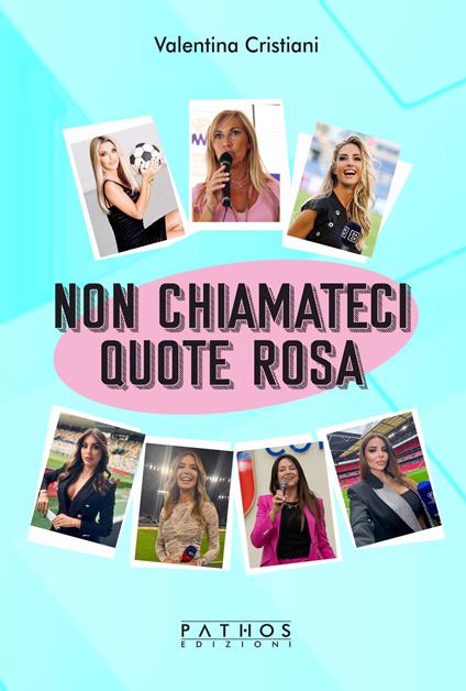 Non chiamateci quote rosa - Valentina Cristiani - copertina