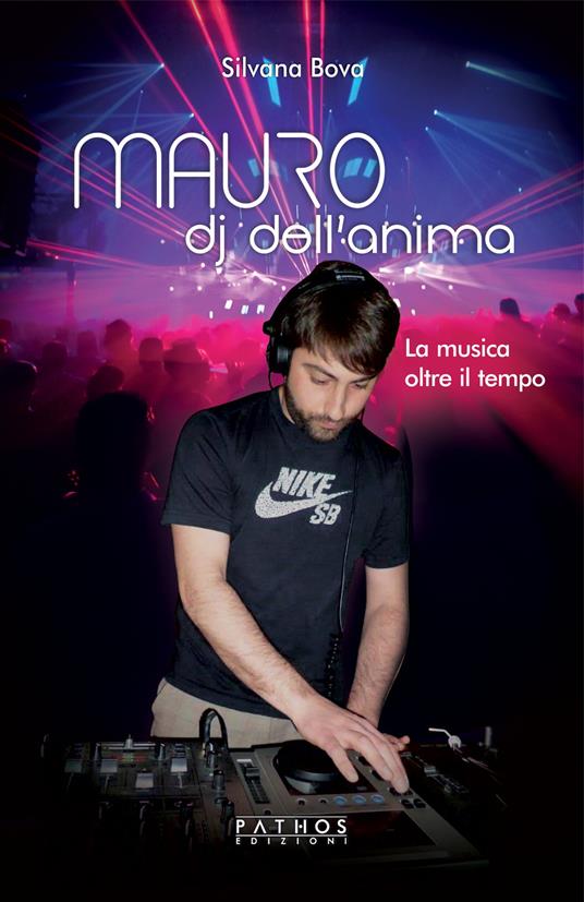 Mauro, dj dell'anima - Silvana Bova - copertina