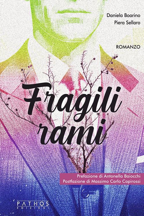 Fragili rami - Daniela Boarino,Piera Sellaro - copertina