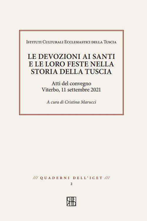 Le devozioni ai santi e le loro feste nella storia della Tuscia. Atti del convegno, Viterbo 11 settembre 2021 - copertina