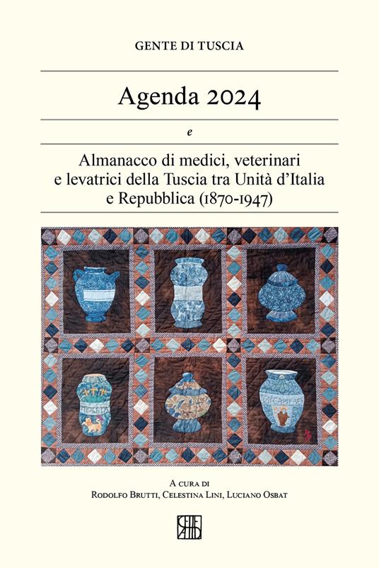 Gente di Tuscia. Agenda 2024. Almanacco di medici, veterinari e levatrici della Tuscia tra Unità d'Italia e Repubblica (1870-1947) - copertina