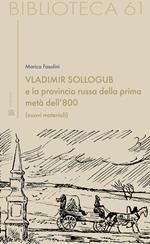 Vladimir Sollogub e la provincia russa della prima metà dell'800