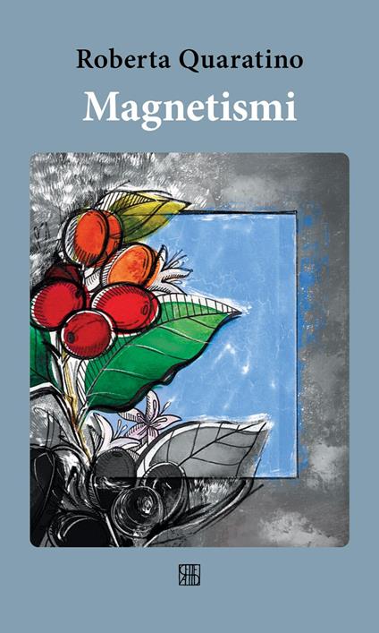 Magnetismi - Roberta Quaratino - copertina