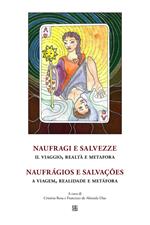 Naufragi e salvezze. Il viaggio, realtà e metafora