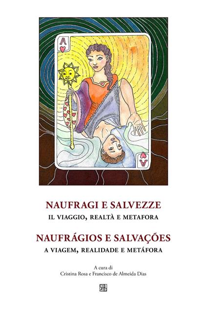 Naufragi e salvezze. Il viaggio, realtà e metafora - copertina