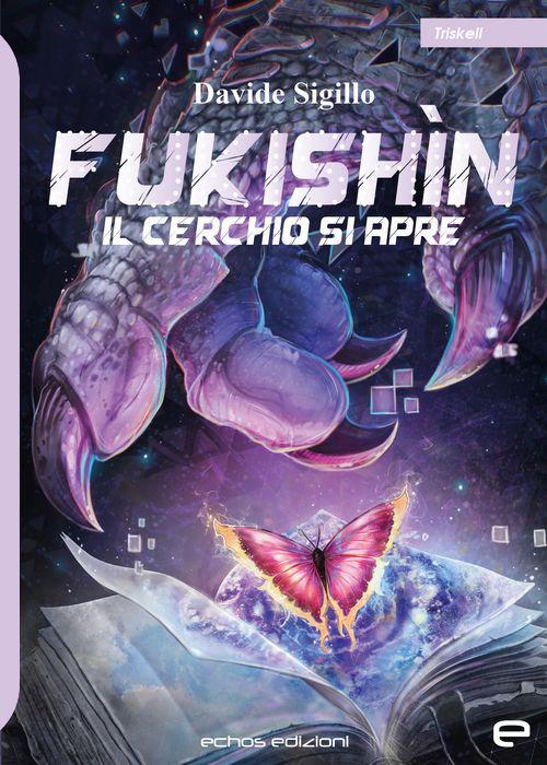 Il cerchio si apre. Fukishìn - Davide Sigillo - copertina