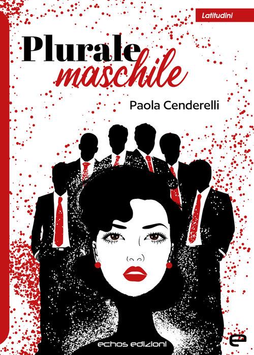 Plurale maschile - Paola Cenderelli - copertina