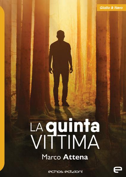 La quinta vittima - Marco Attena - copertina