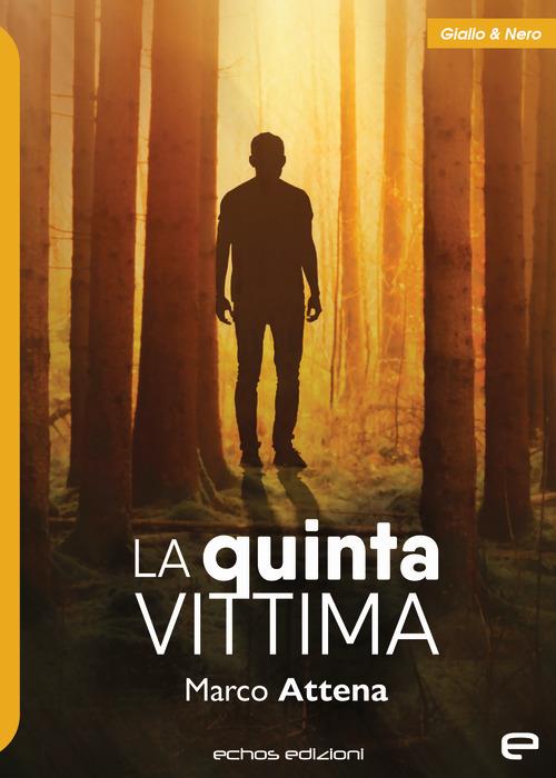 La quinta vittima - Marco Attena - copertina