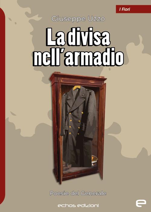 La divisa nell’armadio - Giuseppe Uzzo - copertina