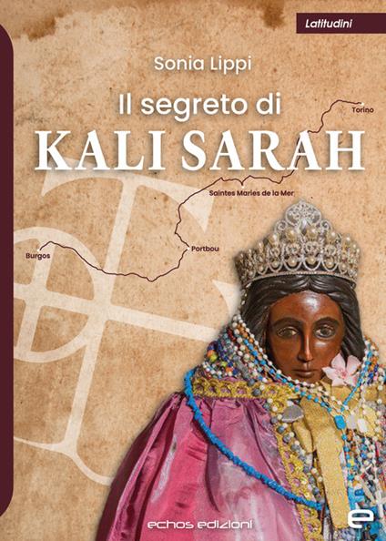 Il segreto di Kali Sarah - Sonia Lippi - copertina