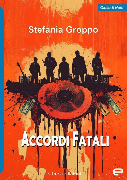 Accordi fatali - Stefania Groppo - copertina