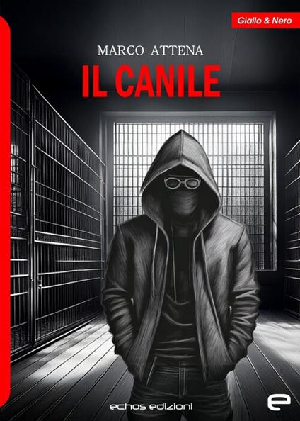 Il canile - Marco Attena - copertina