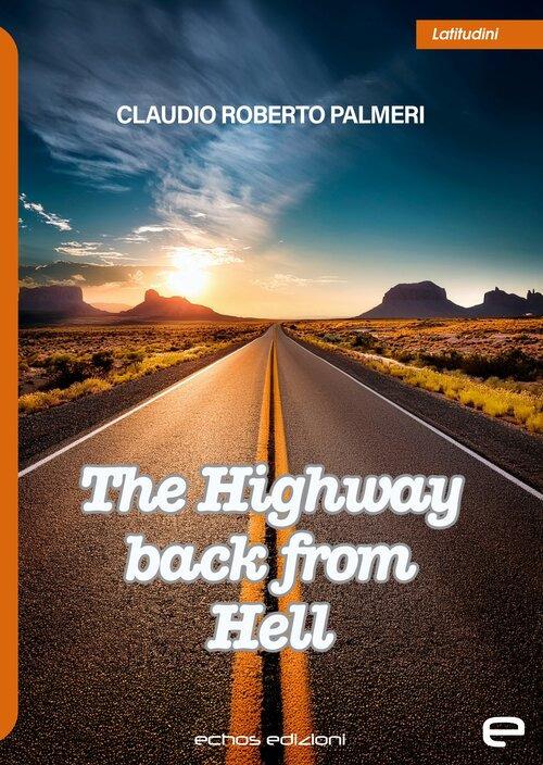 The highway back from hell - Claudio Roberto Palmeri - copertina