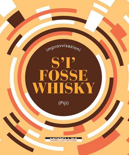 S'i' fosse whisky - Piji - ebook