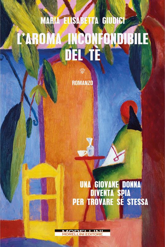 L' aroma inconfondibile del tè - Maria Elisabetta Giudici - ebook