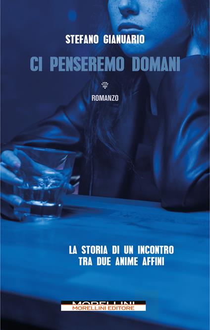 Ci penseremo domani - Stefano Gianuario - ebook