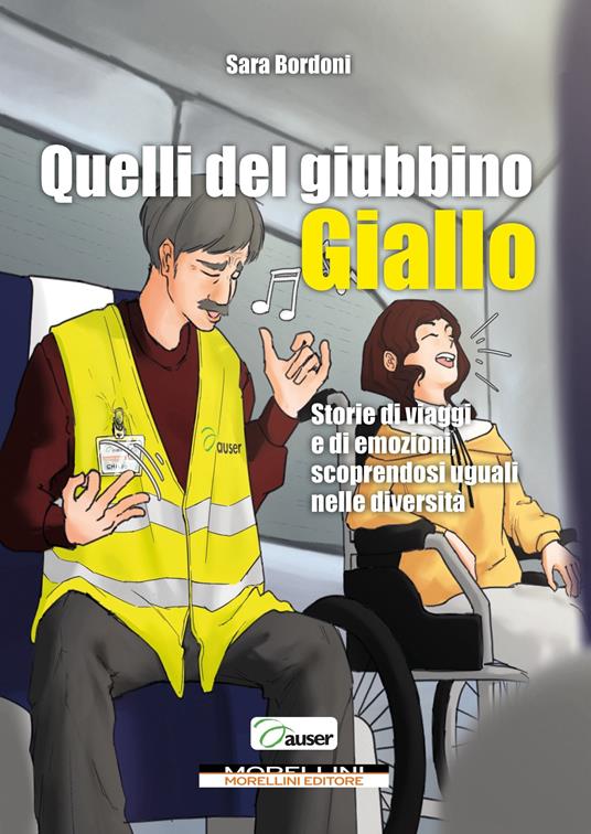 Quelli del giubbino giallo. Storie di viaggi e di emozioni scoprendosi uguali nelle diversità - Sara Bordoni - copertina