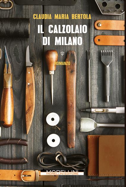 Il calzolaio di Milano - Claudia Maria Bertola - copertina