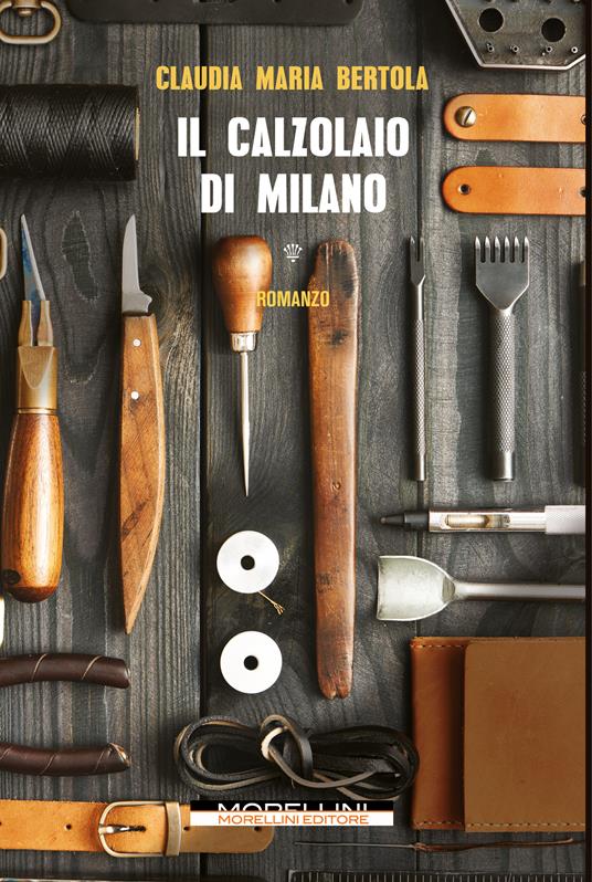Il calzolaio di Milano - Claudia Maria Bertola - copertina