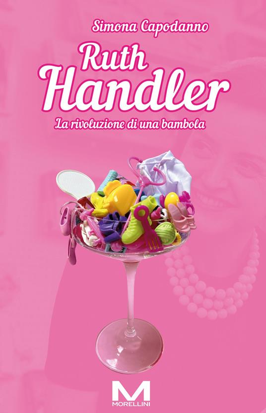 Ruth Handler. La rivoluzione di una bambola - Simona Capodanno - copertina