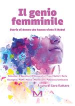 Il genio femminile. Storie di donne che hanno vinto il Nobel