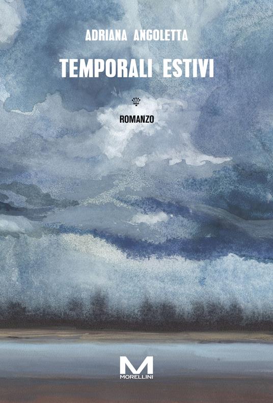 Temporali estivi - Adriana Angoletta - ebook