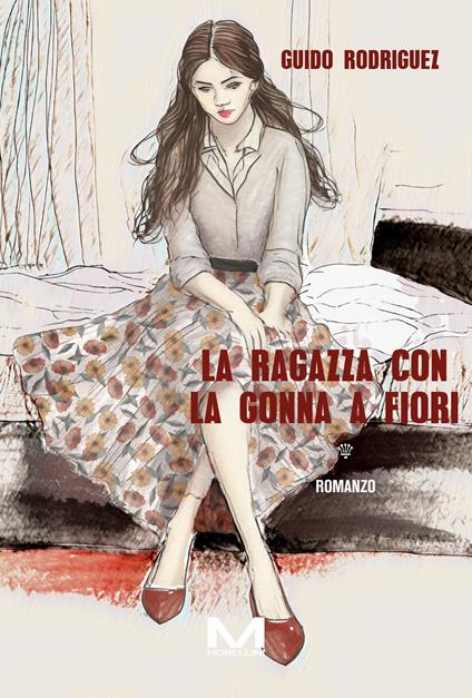 La ragazza con la gonna a fiori - Guido Rodriguez - ebook