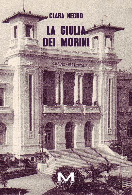 La Giulia dei Morini - Clara Negro - ebook