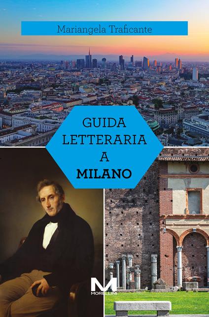 Guida letteraria a Milano - Mariangela Traficante - ebook