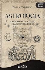 Astrologia. Il percorso evolutivo e la scoperta del sé
