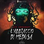 L’abbraccio di Medusa