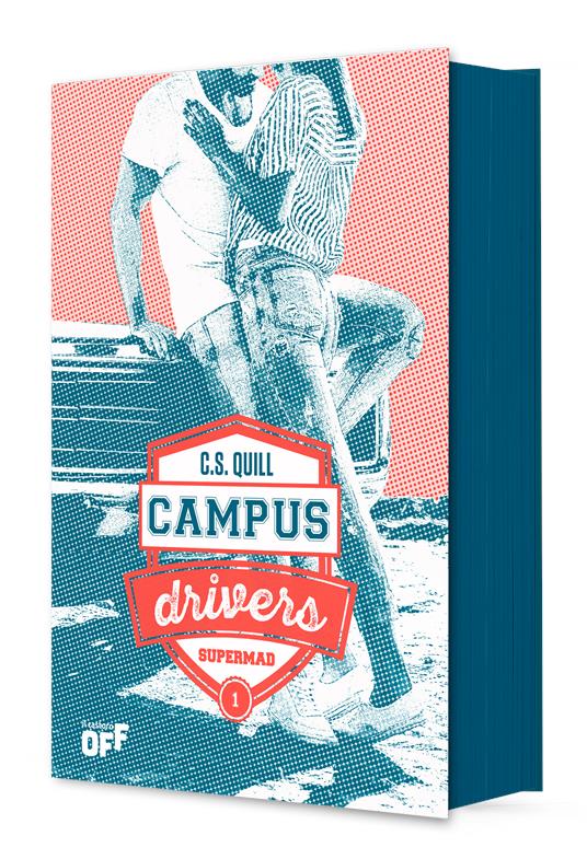 Supermad. Campus drivers. Ediz. italiana. Vol. 1 - C. S. Quill - 2