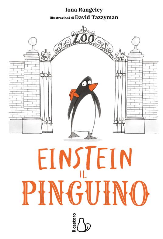 Einstein. L'incredibile storia di un pinguino per amico - Iona Rangeley - copertina