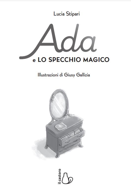 Ada e lo specchio magico - Lucia Stipari - 2