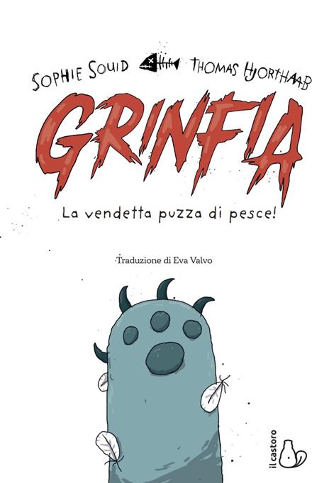 Grinfia. La vendetta puzza di pesce - Sophie Souid - 2