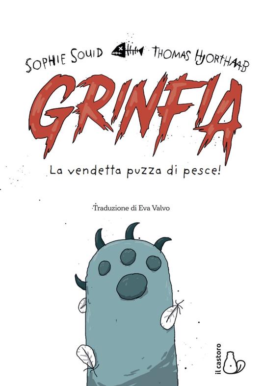 Grinfia. La vendetta puzza di pesce - Sophie Souid - 2