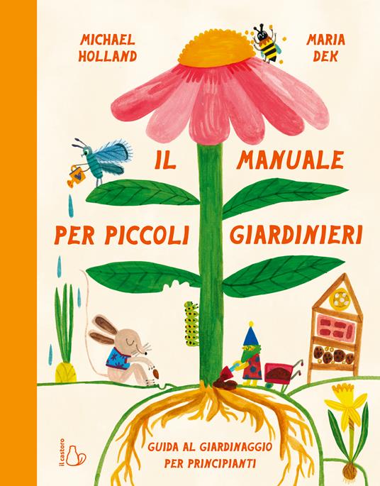 Il manuale per piccoli giardinieri - Michael Holland - copertina